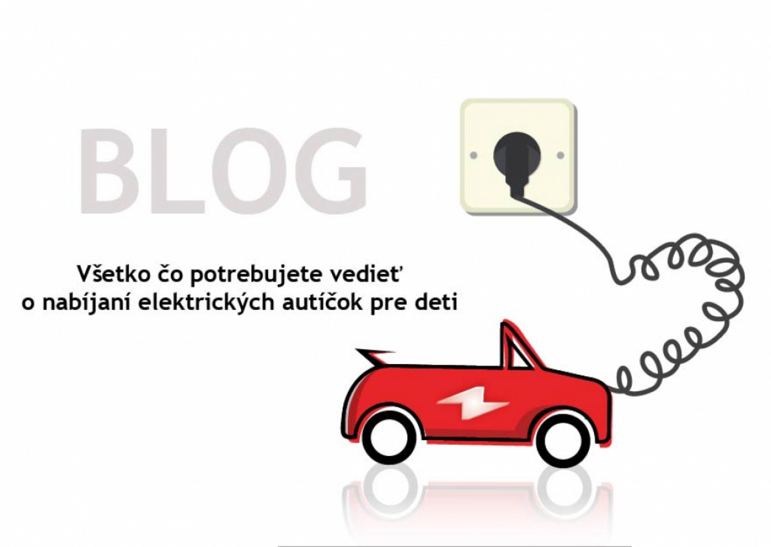 Elektrické autíčko - ako ho nabíjať? | autapredeti.sk