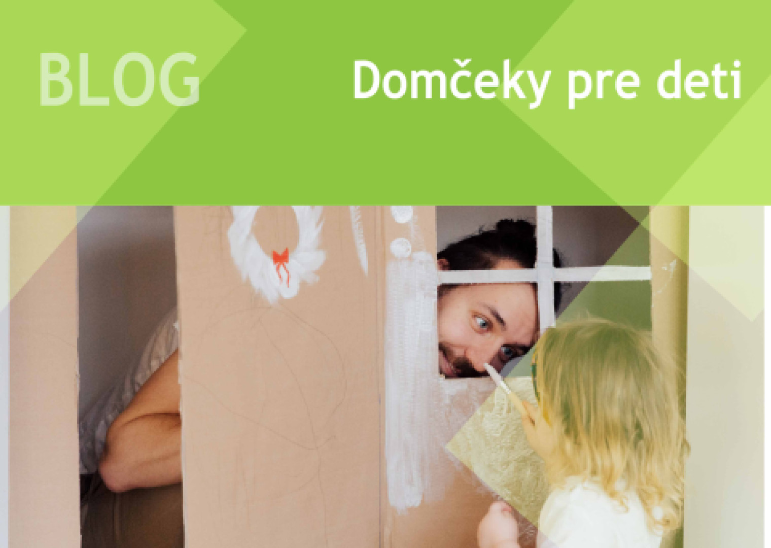 Domčeky pre deti - malý detský svet